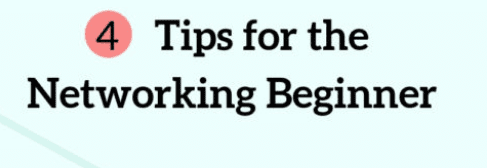 4 Tips for the Networking Beginner (Infographic)