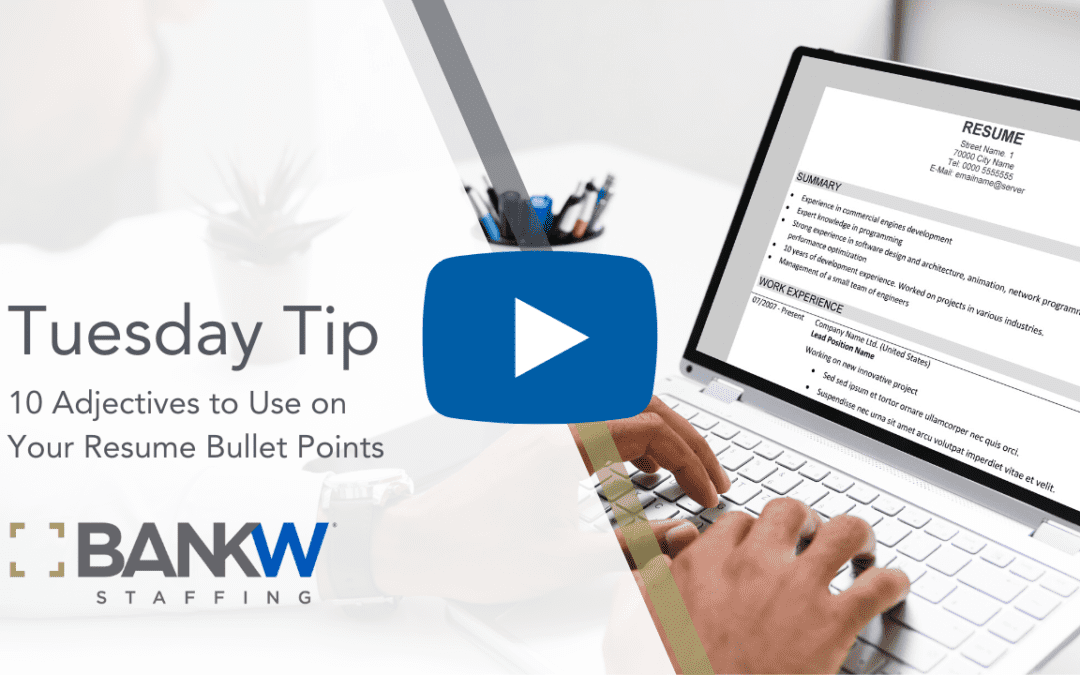 10 Adjectives to Use on Your Resume Bullet Points